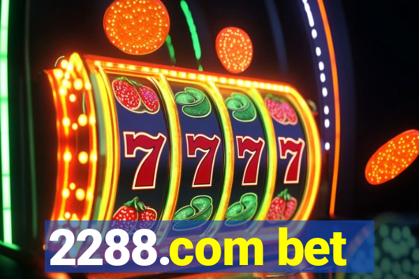 2288.com bet